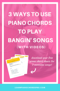 3 Ways to Use Piano Chords for beginners to Play Bangin' Songs