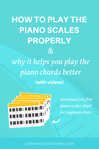 How to play the piano scales properly and why it is good for you